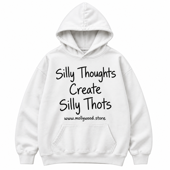 SILLY THOTS HOODIE - WHITE
